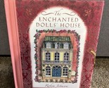HC Pop Up Book THE ENCHANTED DOLLS&#39; HOUSE by Robyn Johnson  - £12.69 GBP