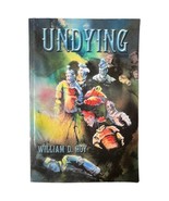 Signed Book Undying William D. Hoy Novel Thriller Mystery 2010 Trade Pap... - $409.53 MXN