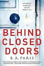 Behind Closed Doors by B. A. Paris, Mystery, Psychological Thriller &amp; Suspense - $19.95