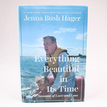 SIGNED Everything Beautiful In Its Time By Jenna Bush Hager Hardcover With DJ - £25.59 GBP