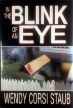 In The Blink of An Eye by Wendy Corsi Staub / 2002 Hardcover BCE Mystery - £2.72 GBP