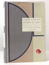 Doris May Lessing UNDER MY SKIN My Autobiography to 1949 1st Edition 1st Printin - £46.52 GBP