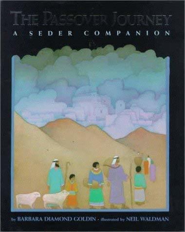 The Passover Journey: A Seder Companion Goldin, Barbara Diamond - $10.89