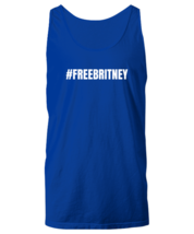 Britney Tank Top #Freebritney, Free Britney Movement Royal-U-TT - £15.69 GBP