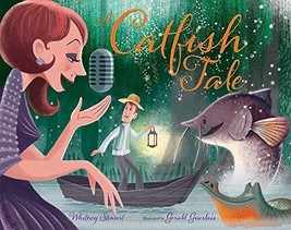 A Catfish Tale: A Bayou Story of the Fisherman and His Wife [Hardcover] ... - $7.51