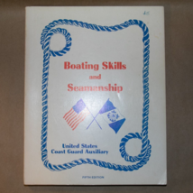 Boating Skills &amp; Seamanship 5th edition US Coast Guard Auxiliary 1974 PB - £4.99 GBP