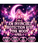 APRIL1 PINK MOON  I AM INVINCIBLE PROTECTION &amp; POWER RITUAL 130+ WITCHES... - $230.00