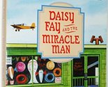 Daisy Fay and the Miracle Man Flagg, Fannie - £2.34 GBP