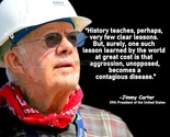 JIMMY CARTER &quot; CONTAGIOUS DISEASE &quot; QUOTE PHOTO PRINT IN ALL SIZES - £7.09 GBP+
