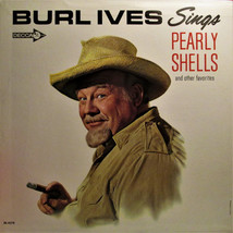 Burl Ives Sings Pearly Shells And Other Favorites [Vinyl] - £15.79 GBP