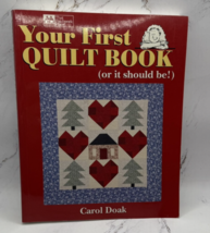 VTG Your First Quilt Book: Or It Should Be - That Patchwork Place PB 1997 - $6.95