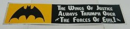 Batman The Wings of Justice Always Triumph Over Evil Foil Bumper Sticker UNUSED - £2.23 GBP