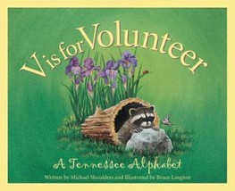 V Is For Volunteer: A Tennessee Alphabet (Discover America State By State. Alpha - £6.97 GBP