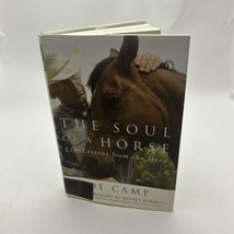 The Soul of a Horse: Life Lessons from the Herd by Joe Camp, HBwDJ, 2008, 238 pp - £25.15 GBP
