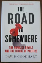 The Road to Somewhere: The Populist Revolt...by David Goodhart (2017, Hardcover) - £2.39 GBP
