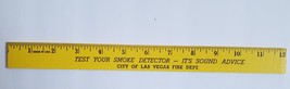12&quot;  Wood Ruler &quot;Test Your Smoke Detector-It&#39;s Sound Advice&quot; Las Vegas Fire Dept - £2.35 GBP