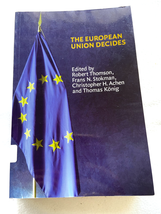 (Signed) The European Union Decides (Political Economy of Institutions a... - $45.70