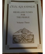 Ceol Na Fidhle Highland Tunes for The Fiddle Volume Three - $234.18 MXN