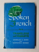 Spoken French for Travelers and Tourists Charles Kany &amp; Dondo 1946 Hardc... - £9.48 GBP