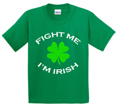 St. Patrick&#39;s Day ~ &#39;fight Me I&#39;m Irish&#39; T-Shirt ~Nwot~ Clover/Lucky/Leprechaun - £13.70 GBP+