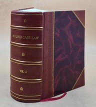 Ruling case law : as developed and established by the decisions and annotations  - £199.90 GBP