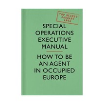 Soe Manual: How To Be An Agent In Occupied Europe , Special Operations Executive - £9.58 GBP