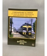 Chesapeake &amp; Ohio E7 and E8 Diesel Passenger Locomotives 1946-1971 by Di... - $470.22 MXN