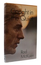 Rod Mc Kuen Caught In The Quiet 1st Edition 7th Printing - £42.52 GBP