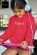 Youth Hoodie Sweatshirt &quot;Blessed&quot; in 4 Sizes - $29.99