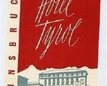 Hotel Tyrol Luggage Label Innsbruck Austria - $7.92