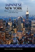 Japanese New York : Migrant Artists and Self-Reinvention on the World St... - $6.93