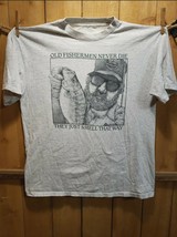 Vintage 1992 Old Fisherman Never Die They Just Smell That Way SS T Shirt Size XL - £47.41 GBP