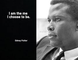 SIDNEY POITIER INSPIRATIONAL MOTIVATION TRIBUTE QUOTE PHOTO I AM THE ME ... - $5.72+