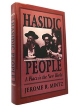 Jerome Mintz HASIDIC PEOPLE A Place in the New World 1st Edition 2nd Printing - £154.69 GBP