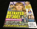 In Touch Magazine April 24, 2023 Taylor Swift; Betrayed by Joe! - £7.07 GBP