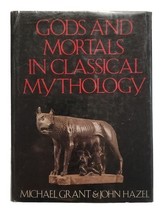 GODS AND MORTALS IN CLASSICAL MYTHOLOGY by Michael Grant and John Hazel ... - $354.15 MXN