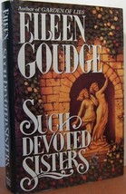 Such Devoted Sisters Eileen Goudge - £3.66 GBP