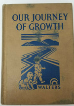 Our Journey of Growth 1931 Francis M Walters Hygiene Series Antique Textbook - $12.30