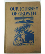 Our Journey of Growth 1931 Francis M Walters Hygiene Series Antique Text... - £9.19 GBP