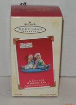 2003 Hallmark Keepsake Ornament A Gift for Raggedy Ann Clip-on - £19.99 GBP