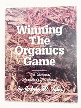 Winning The Organics Game: The Compost Marketer&#39;s Handbook By Rodney W. Tyler Vg - £20.14 GBP