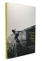 Amos Oz Scenes From Village Life 1st Edition 1st Printing - £37.19 GBP