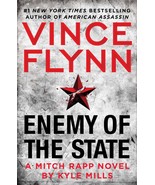 Enemy of the State (16) (A Mitch Rapp Novel) Flynn, Vince and Mills, Kyle - £2.03 GBP