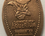 Downtown Aquarium Denver Colorado Pressed Elongated Penny PP1 - $4.94