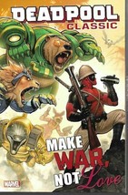 Deadpool Classic Tp Vol 19 Make War Not Love - £32.43 GBP