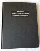 AIEE-IPCEA Power Cable Ampacities Aluminum Conductors Vol 2 (1962) - £38.22 GBP