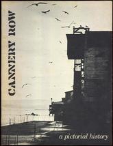 Cannery Row: A pictorial history [Paperback] John Hicks and Regina Hicks - $16.65