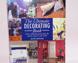 The Ultimate Decorating Book Over 1,000 Decorating Ideas for All The Roo... - €5,00 EUR