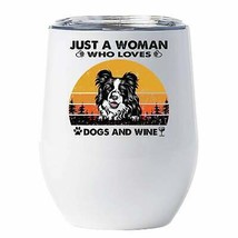 Just A Woman Who Loves Border Collie Dogs And Wine Tumbler 12oz Gift For Dog Mom - £18.16 GBP
