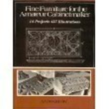 Fine Furniture for the Amateur Cabinetmaker [Unknown Binding] Andrew W. ... - $5.98